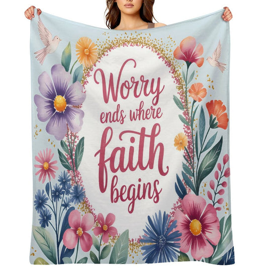 Worry Ends Where Faith Begins Christian Flannel Throw Blanket for Bedroom - ClaimedbyGodDesigns