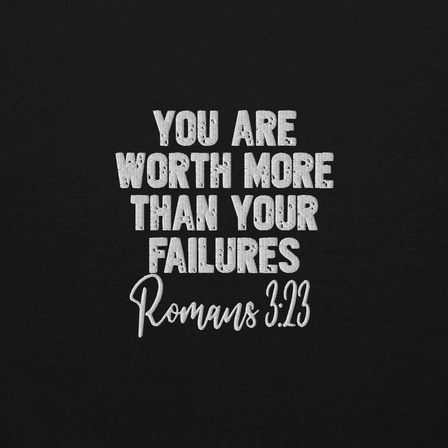 Worth More Than Your Failures Christian Unisex Embroidered Hooded Sweatshirt - ClaimedbyGodDesigns