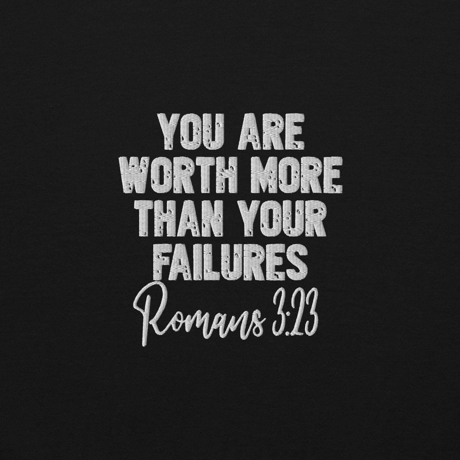 Worth More Than Your Failures Christian Unisex Embroidered Hooded Sweatshirt - ClaimedbyGodDesigns