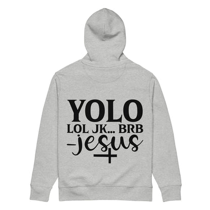 Yolo BRB  Funny Unisex Christian essential organic hooded sweatshirt - ClaimedbyGodDesigns