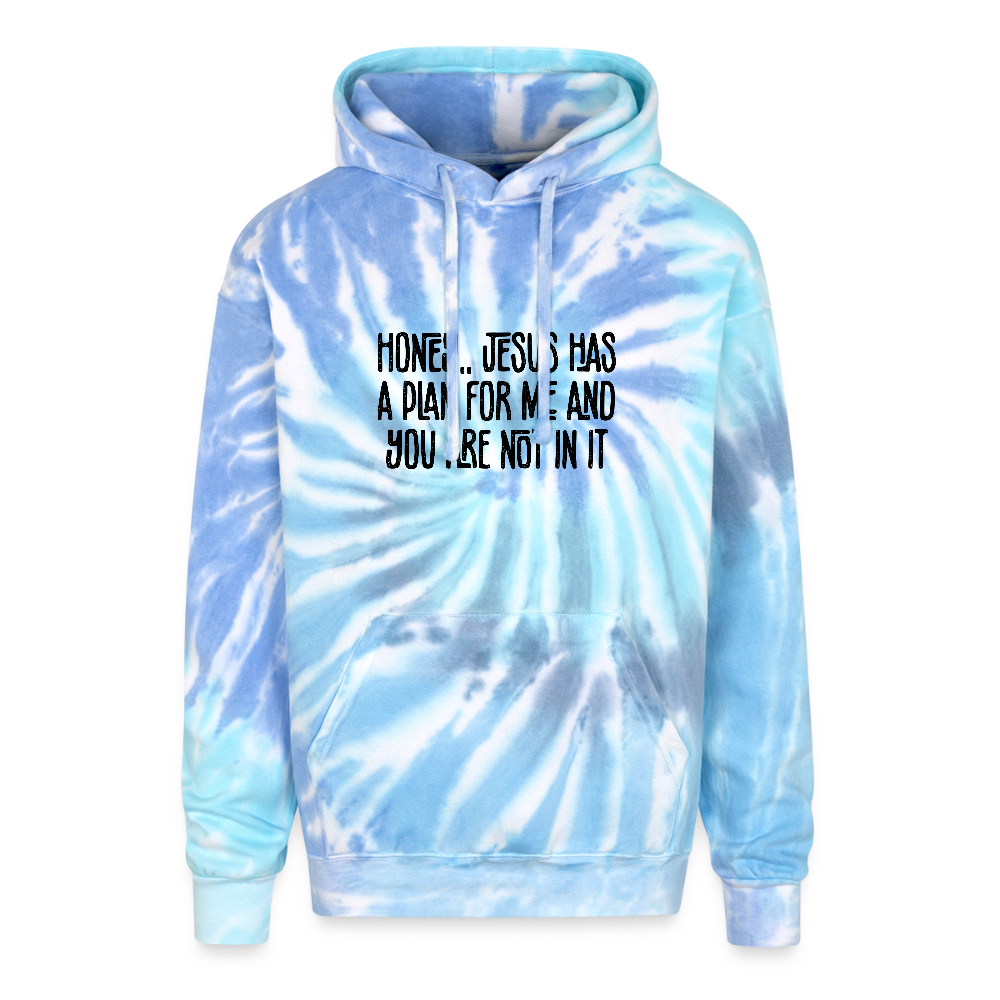 You Are Not In It Funny Christian Unisex Adult Tie Dye Hooded Sweatshirt - ClaimedbyGodDesigns