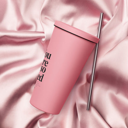 You Are So Loved Christian Insulated 20oz Tumbler with a straw - ClaimedbyGodDesigns