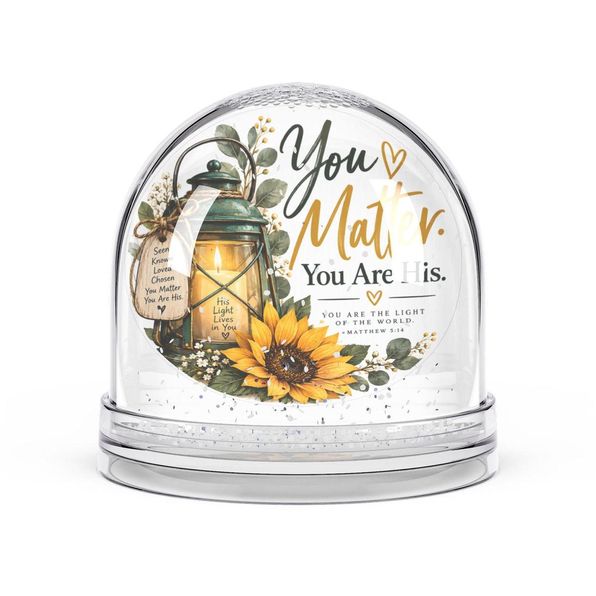 You Matter. You Are His. Matthew 5:14 Sunflower Lantern Snow Globe Gift - Claimed by God Designs
