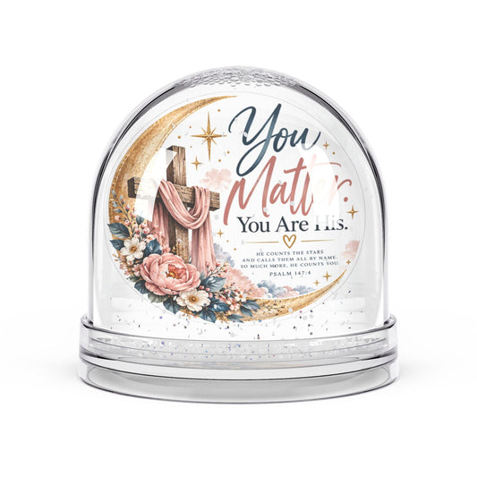 You Matter. You Are His. Psalm 147:4 Moon & Cross Snow Globe Gift - Claimed by God Designs