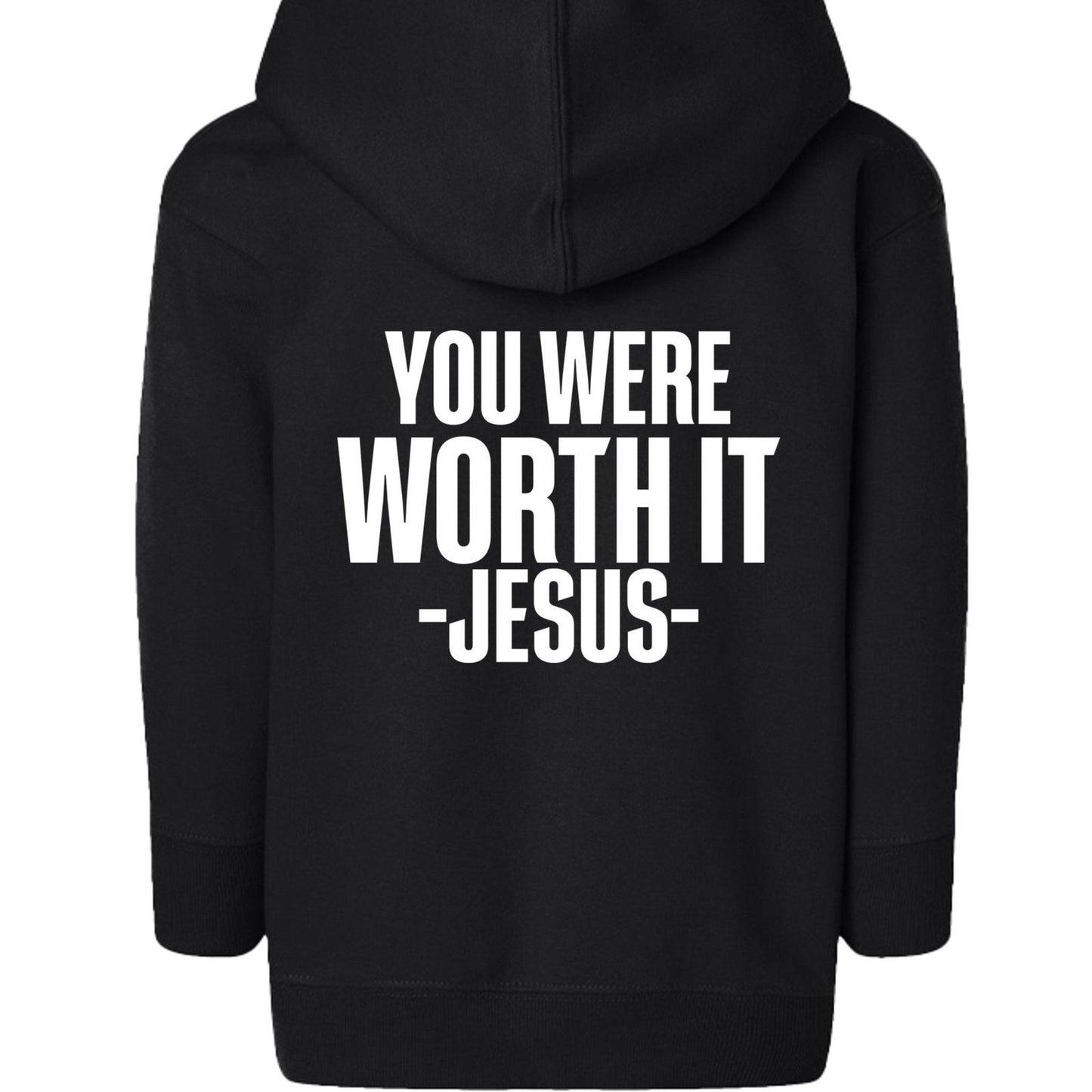 You Were Worth It Signed Jesus Toddler Christian Full-Zip Hooded Sweatshirt - ClaimedbyGodDesigns