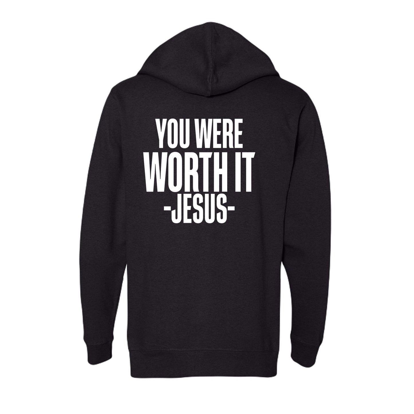 You Were Worth It Signed Jesus Unisex Full-zip Hooded Sweatshirt - ClaimedbyGodDesigns