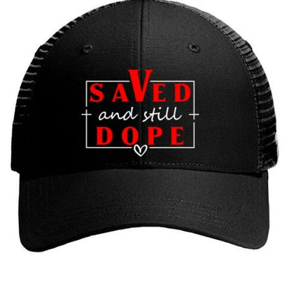 Saved And Still Dope Adult Christian Hat - ClaimedbyGodDesigns