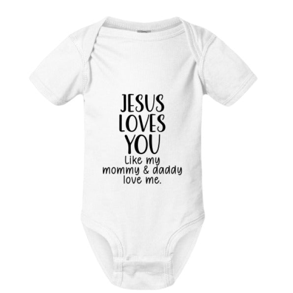 He Loves You Like My Mommy and Daddy Baby Christian Jumpsuit - ClaimedbyGodDesigns