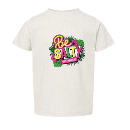 Be Salty Christian Toddler T-shirt - ClaimedbyGodDesigns