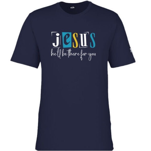 He'll Be There For You 2 Men's Christian T-shirt - ClaimedbyGodDesigns