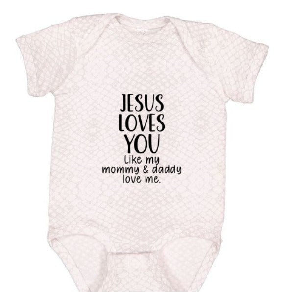 He Loves You Like My Mommy and Daddy Baby Christian Jumpsuit - ClaimedbyGodDesigns