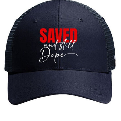 Saved And Still Dope 2 Adult Christian Hat - ClaimedbyGodDesigns
