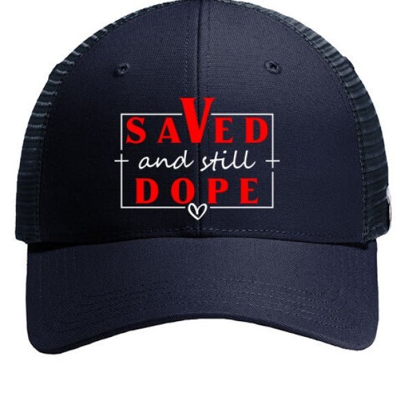 Saved And Still Dope Adult Christian Hat - ClaimedbyGodDesigns