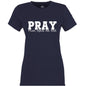 PRAY Women's Christian T-shirt - ClaimedbyGodDesigns