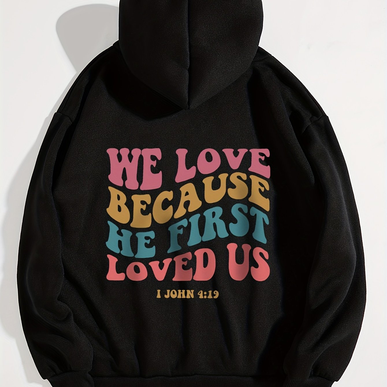 1John 4:19 We Love Because He First Loved Us Women's Christian Pullover Hooded Sweatshirt claimedbygoddesigns