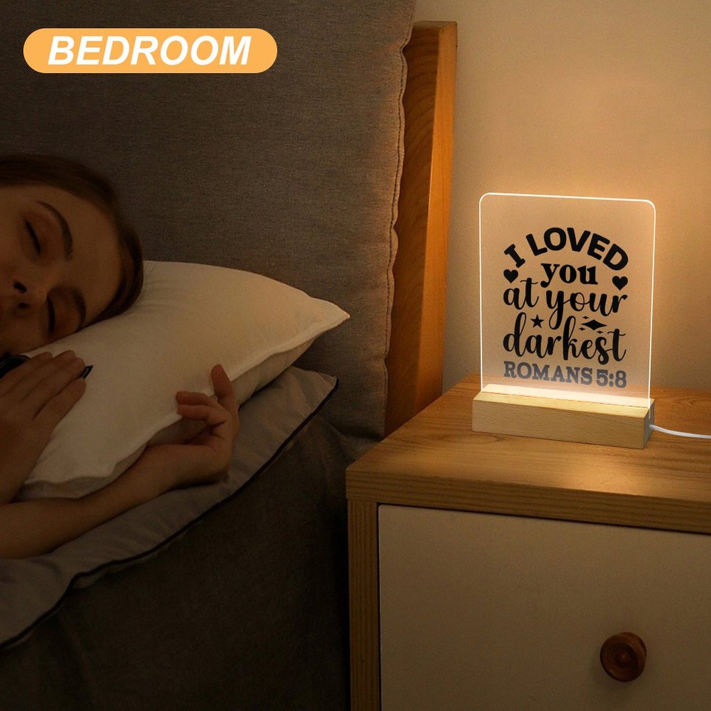 I Loved You At Your Darkest Christian Acrylic Night Light with Wooden Base Christian Gift Idea