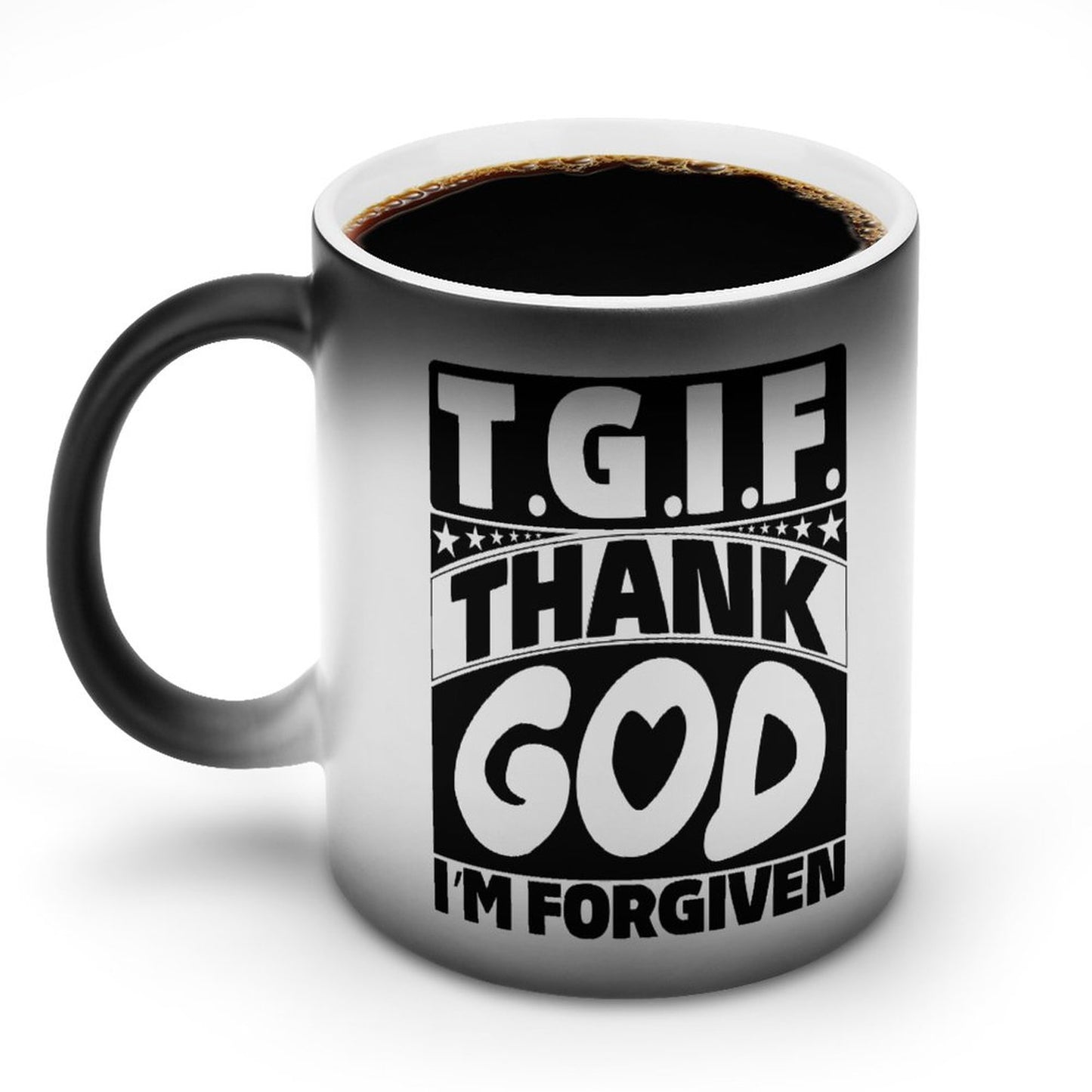 TGIF Thank God I'm Forgiven Christian Color Changing Mug (Dual-sided)