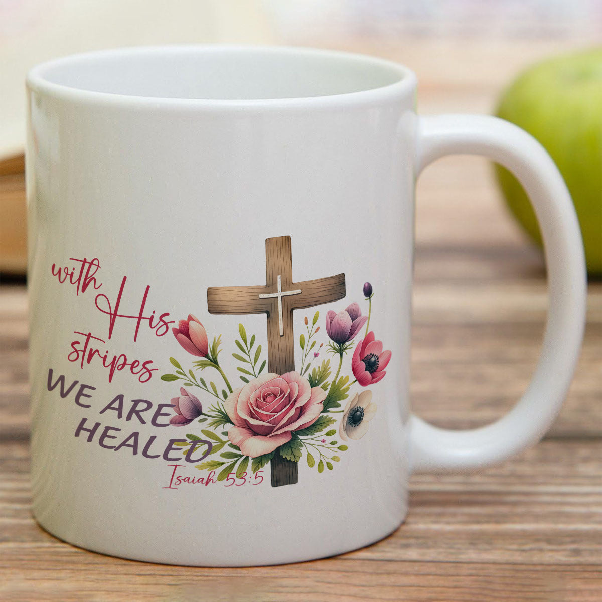 With HIs Stripes We Are Healed Christian White Ceramic Mug 11oz Double Side Print claimedbygoddesigns