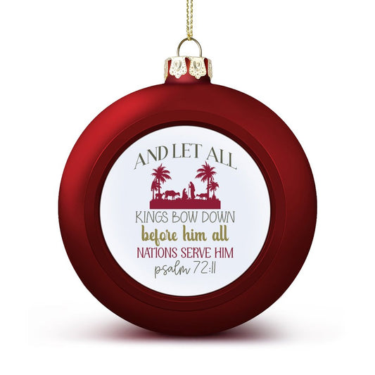 And Let All Kings Bow Down Christian Christmas Tree Hanging Ball