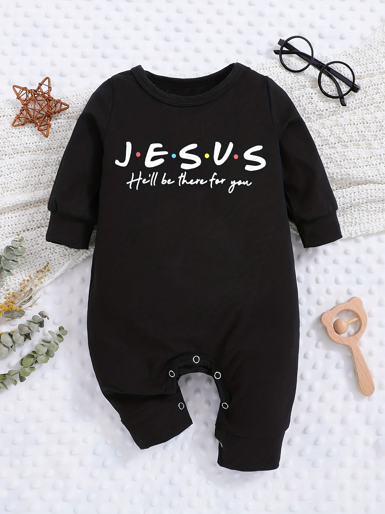 JESUS HE'LL BE HERE FOR YOU Long Sleeve Christian Baby Onesie claimedbygoddesigns