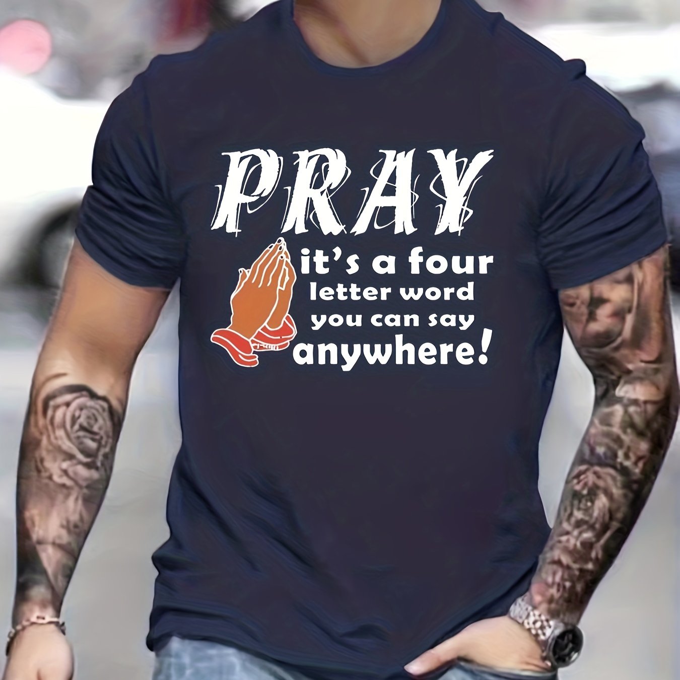 PRAY It's A Four Letter Word You Can Say Anywhere Men's Christian T-Shirt claimedbygoddesigns