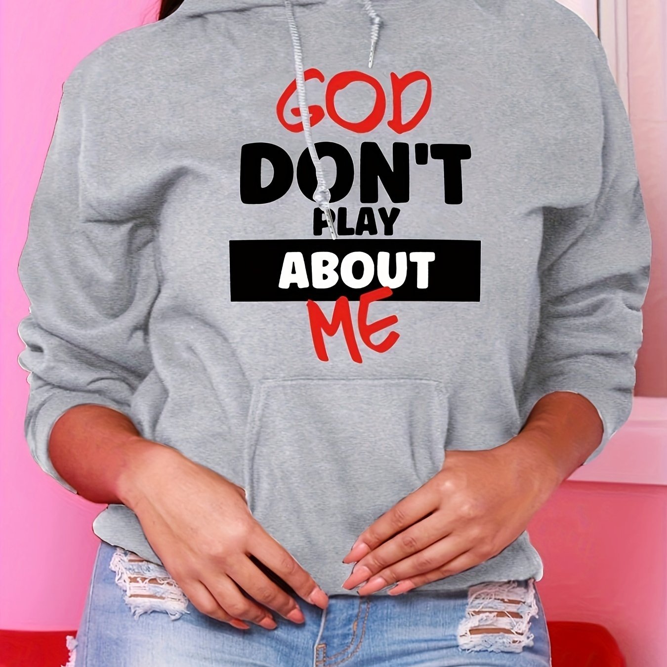 God Don't Play About Me Women's Christian Hooded Pullover Sweatshirt claimedbygoddesigns