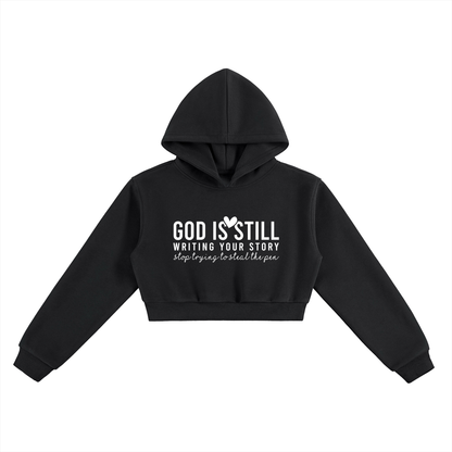 Trust Him He Is Still Writing Your Story Women's Christian Cropped Hooded Sweatshirt