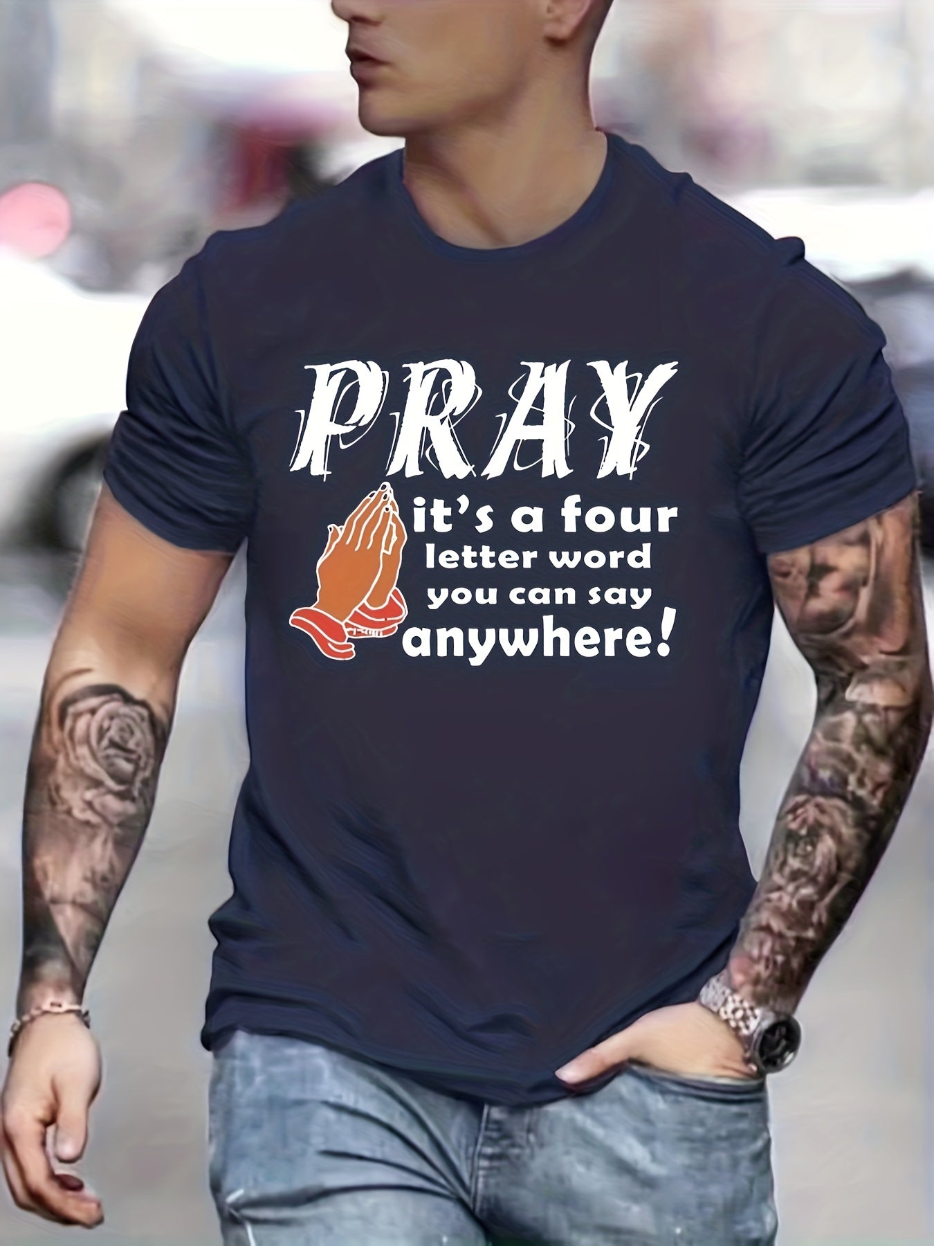 PRAY It's A Four Letter Word You Can Say Anywhere Men's Christian T-Shirt claimedbygoddesigns