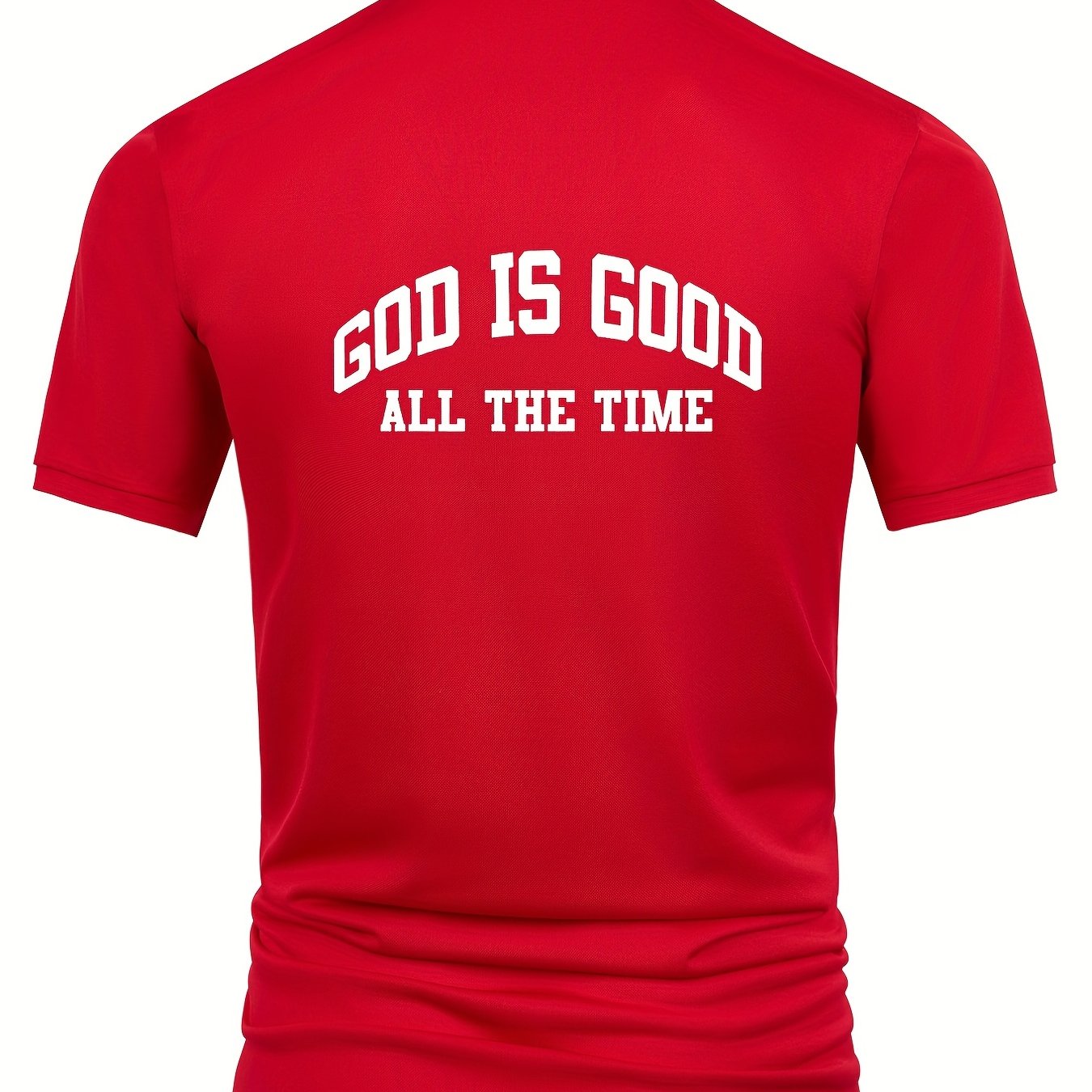 God Is Good All The Time Men's Christian T-shirt claimedbygoddesigns