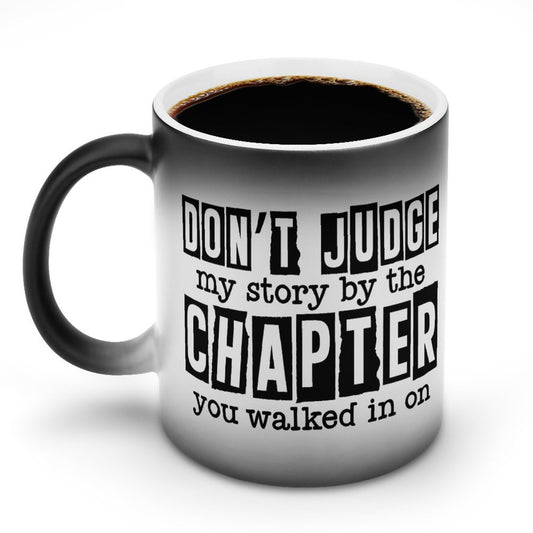 Don't Judge My Story By The Chapter You Walked In On Christian Color Changing Mug (Dual-sided)