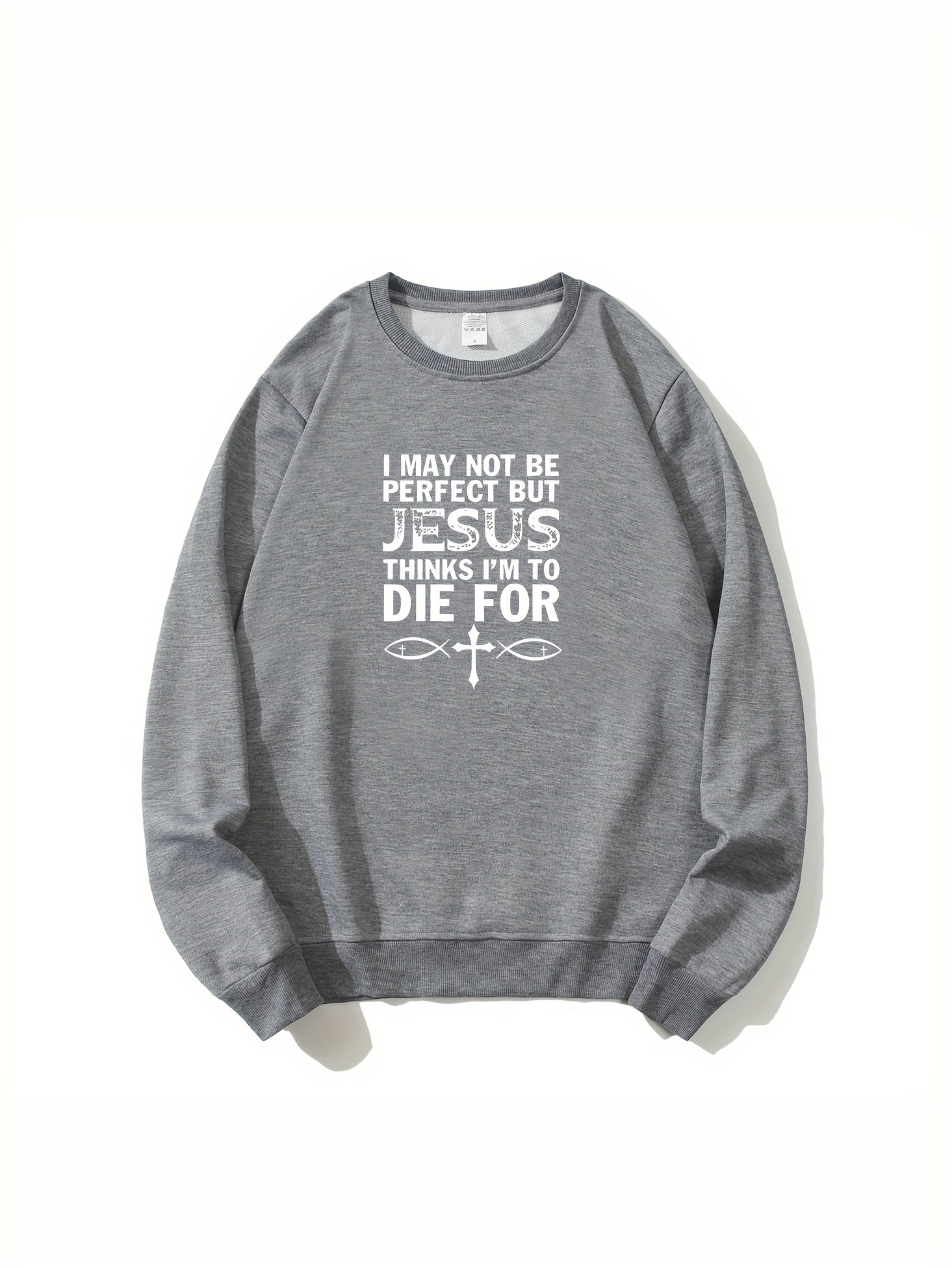 I May Not Be Perfect But Jesus Thinks I'm To Die For (2) Men's Christian Pullover Sweatshirt claimedbygoddesigns