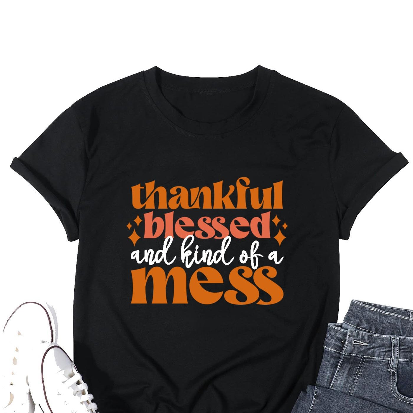 Thankful Blessed And Kind Of A Mess Women's Christian T-shirt claimedbygoddesigns