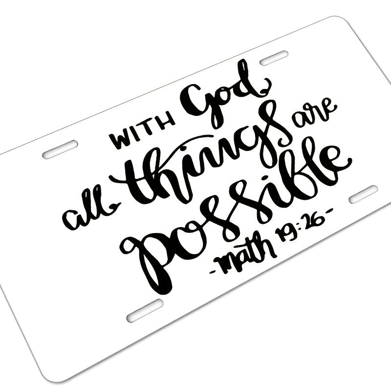 With God All Things Are Possible Christian Front License Plate 6 X 12 Inch claimedbygoddesigns