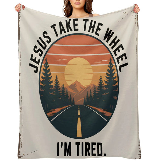 Jesus Take The Wheel Christian Flannel Throw Blanket