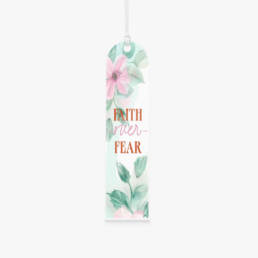 Faith Over Fear Christian Arch Acrylic Bookmark - ClaimedbyGodDesigns