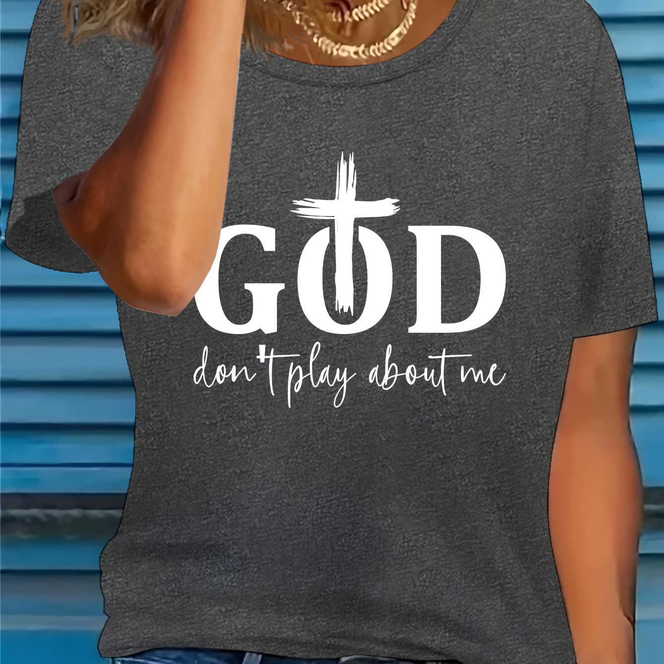 God Don't Play About Me Women's Christian T-shirt claimedbygoddesigns