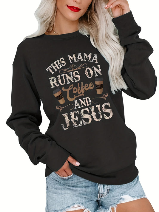 This Mama Runs On Coffee And Jesus Plus Size Women's Christian Pullover Sweatshirt claimedbygoddesigns