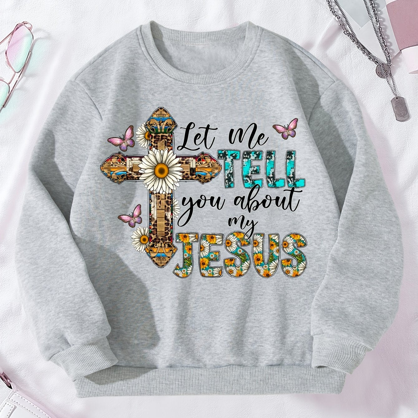 Let Me Tell You About My Jesus Youth Christian Pullover Sweatshirt claimedbygoddesigns