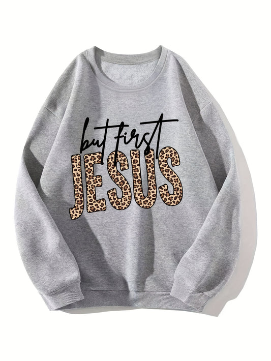 But First Jesus Women's Christian Pullover Sweatshirt claimedbygoddesigns