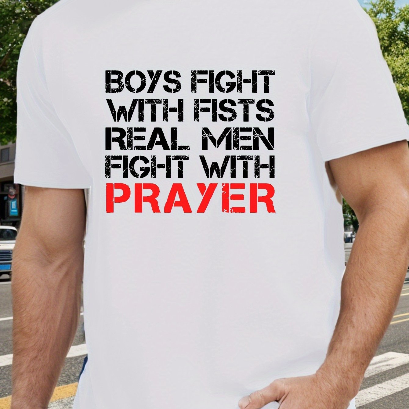 Boys Fight With Fists Real Men Fight With Prayer Men's Christian T-shirt claimedbygoddesigns