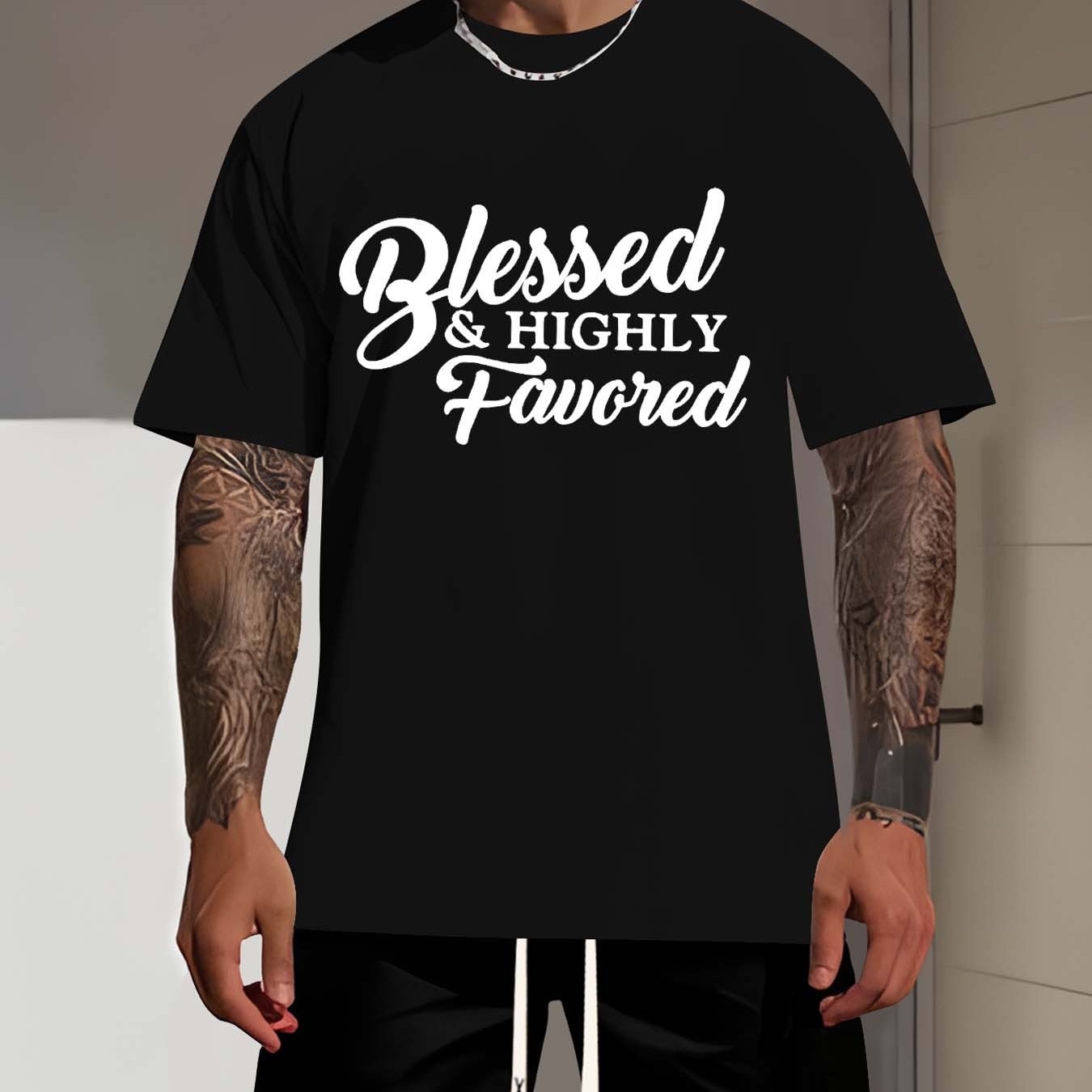 Blessed and Highly Favored Men's Christian T-shirt claimedbygoddesigns