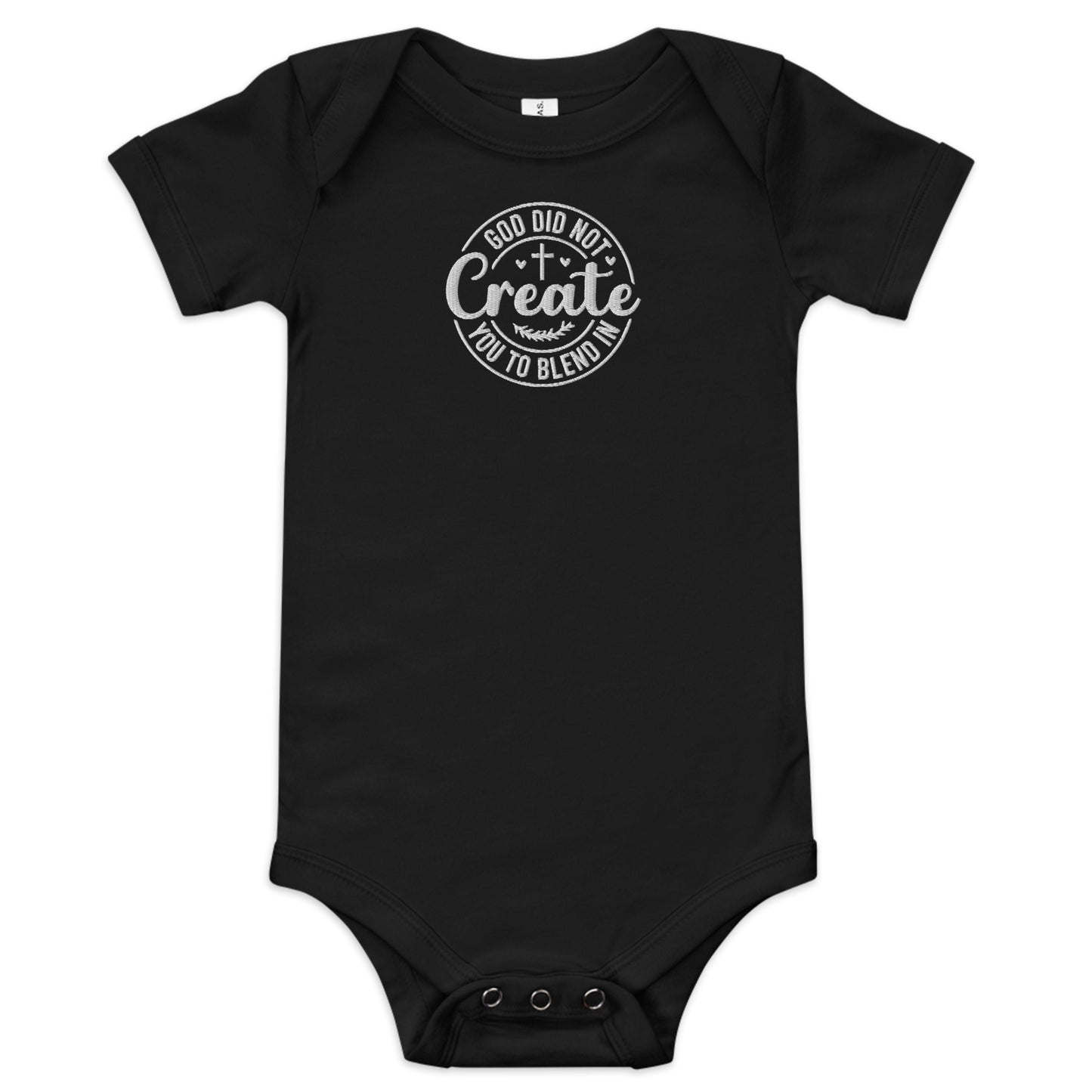 God Did Not Create You To Blend In   Embroidered  Christian Baby short sleeve onesie