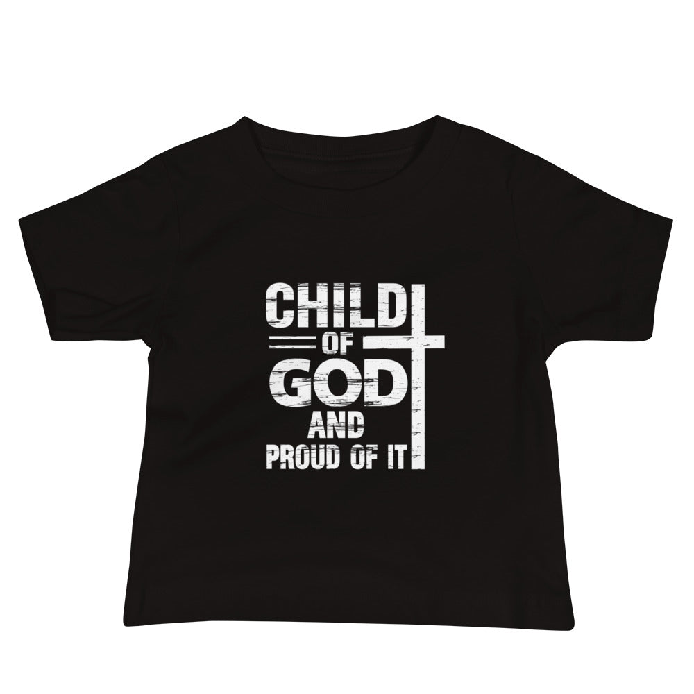 Child Of God And Proud Of It Toddler Christian T-shirt