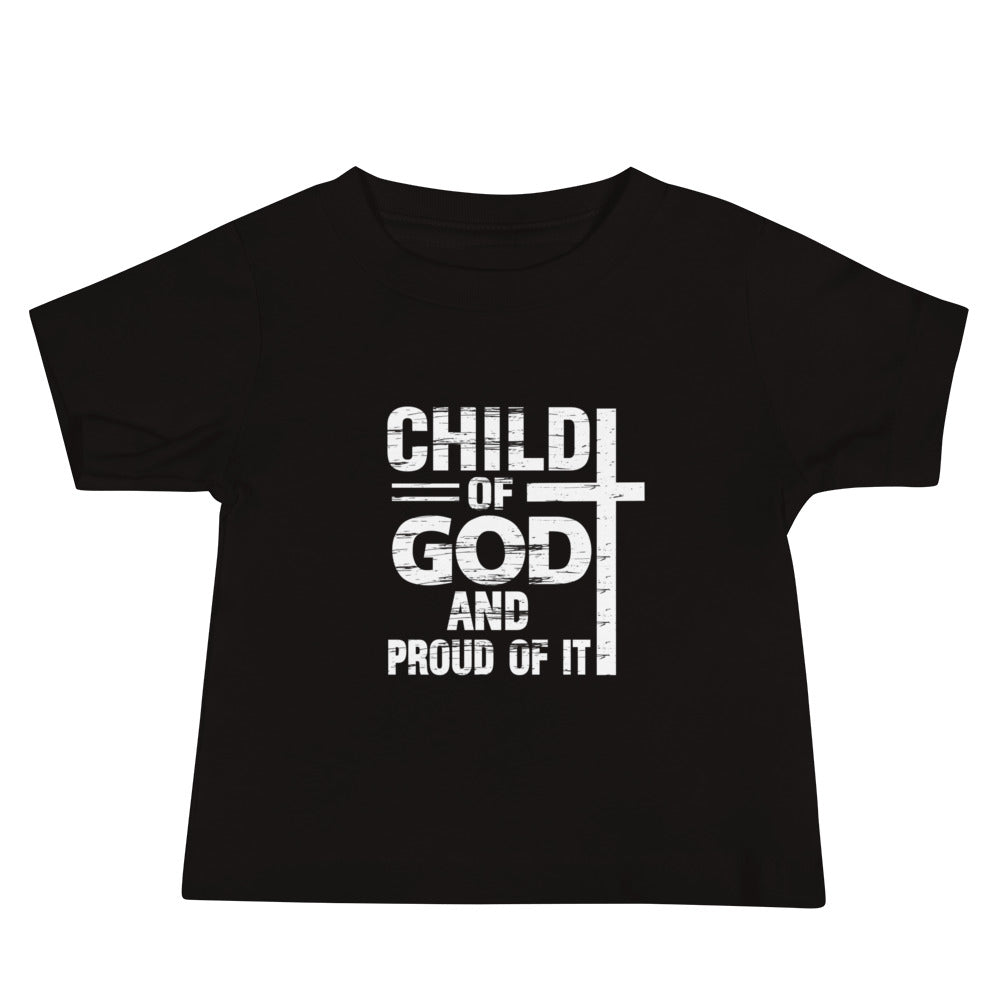 Child Of God And Proud Of It Toddler Christian T-shirt