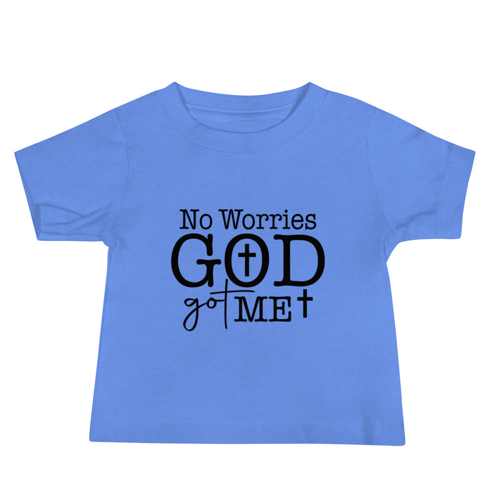 No Worries God Got Me Christian Toddler T-Shirt