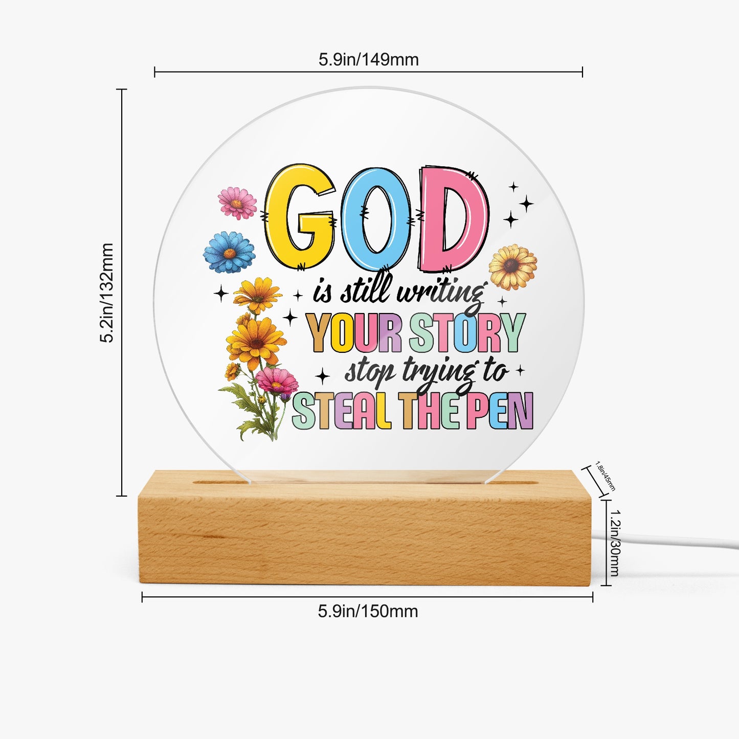 He Is Still Writing Your Story Acrylic Plaque with Stand - Round - ClaimedbyGodDesigns