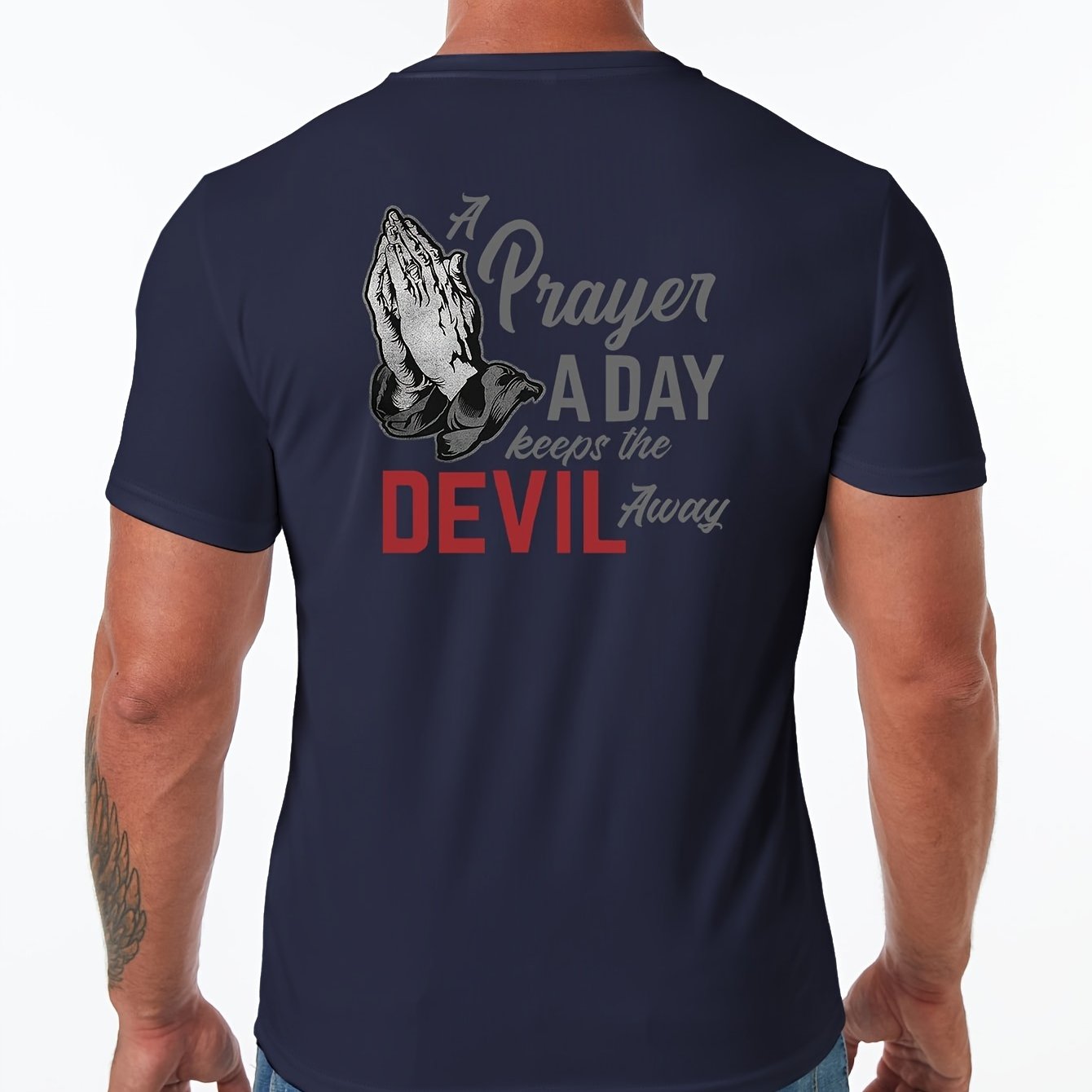 A Prayer A Day Keeps The Devil Away Men's Christian T-shirt claimedbygoddesigns