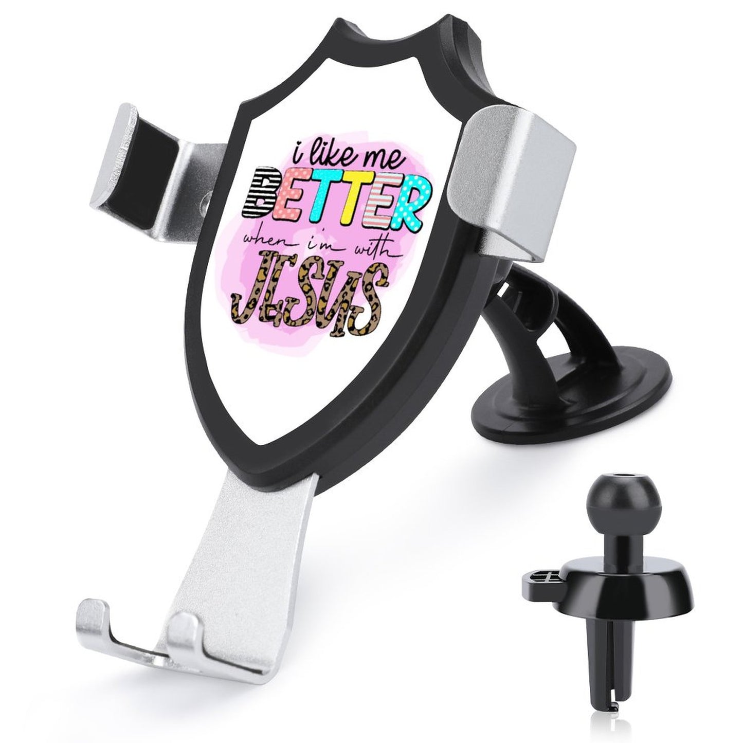 I Like Me Better When I'm With Jesus Christian Car Mount Mobile Phone Holder