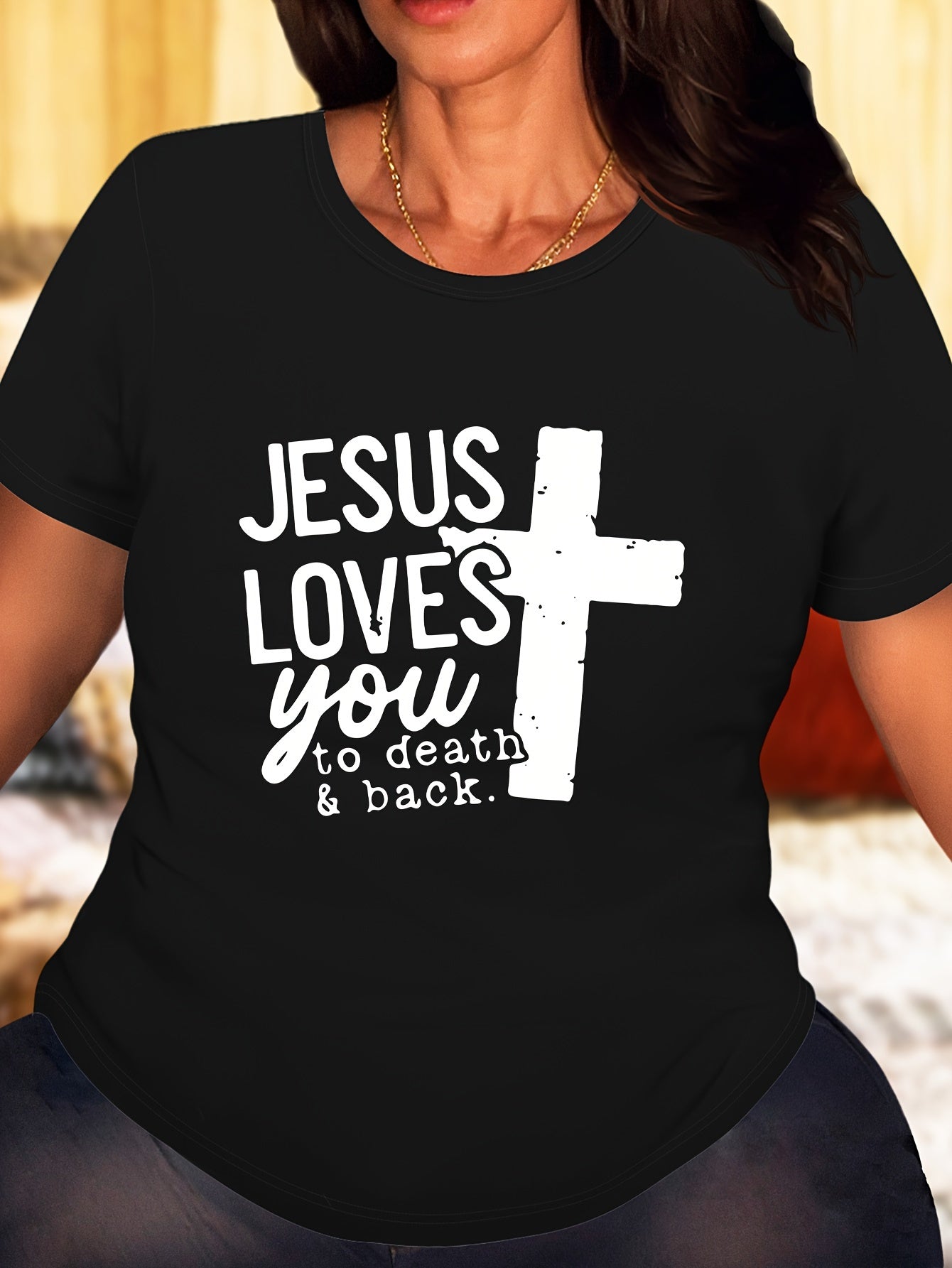Jesus Loves You To Death And Back Plus Size Women's Christian T-shirt claimedbygoddesigns