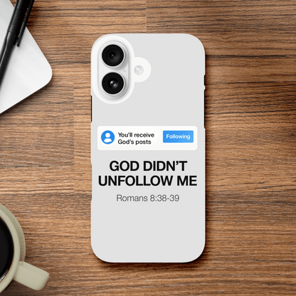 He Didn’t Unfollow Me Christian Iphone Tough case - ClaimedbyGodDesigns